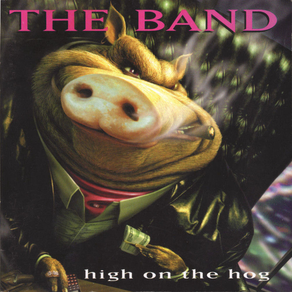 High on the Hog by The Band