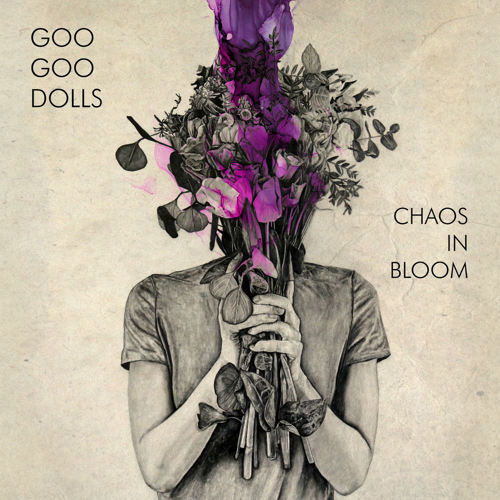 Chaos In Bloom by The Goo Goo Dolls