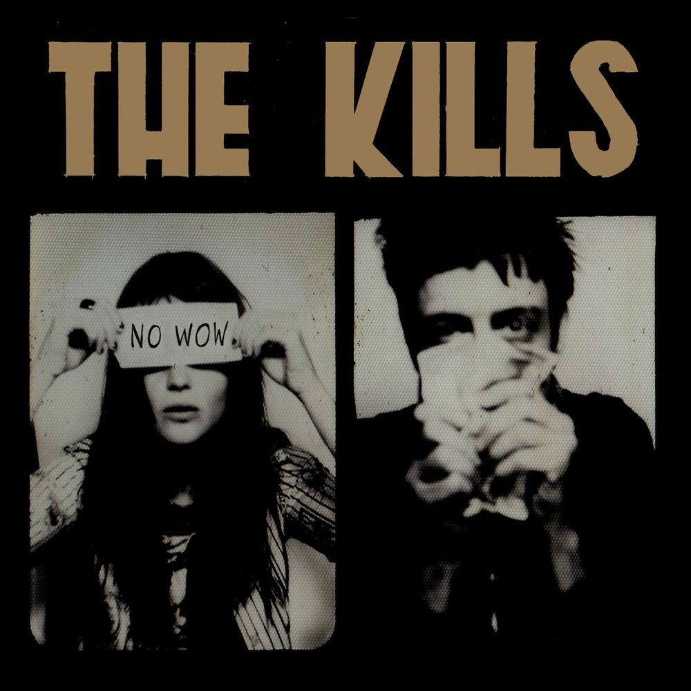 No Wow by The Kills