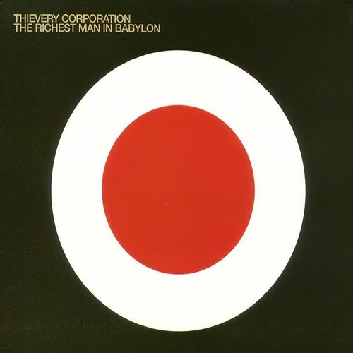 The Richest Man in Babylon by Thievery Corporation