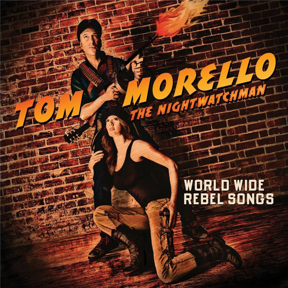 World Wide Rebel Songs by Tom Morello