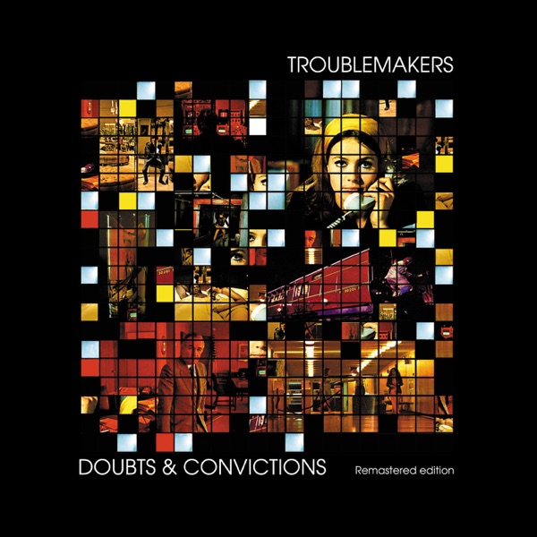 Doubts and Convictions by Troublemakers