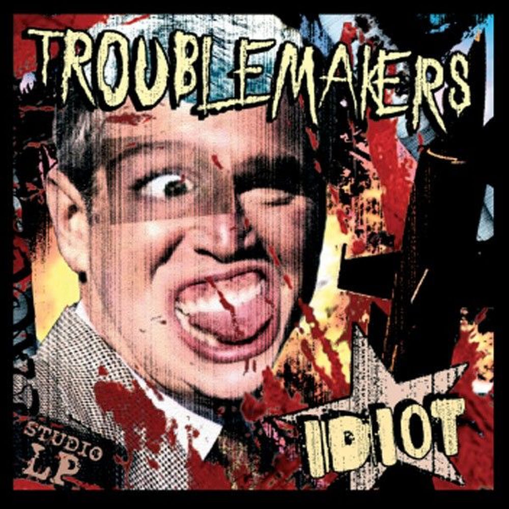 Idiot by Troublemakers