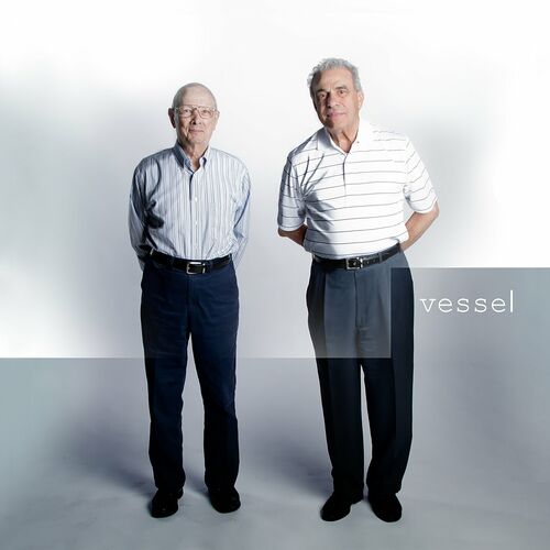 Vessel by Twenty One Pilots