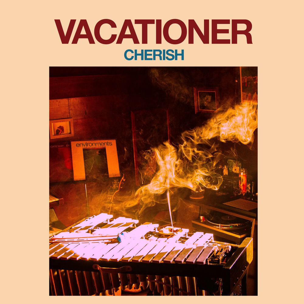 Cherish by Vacationer