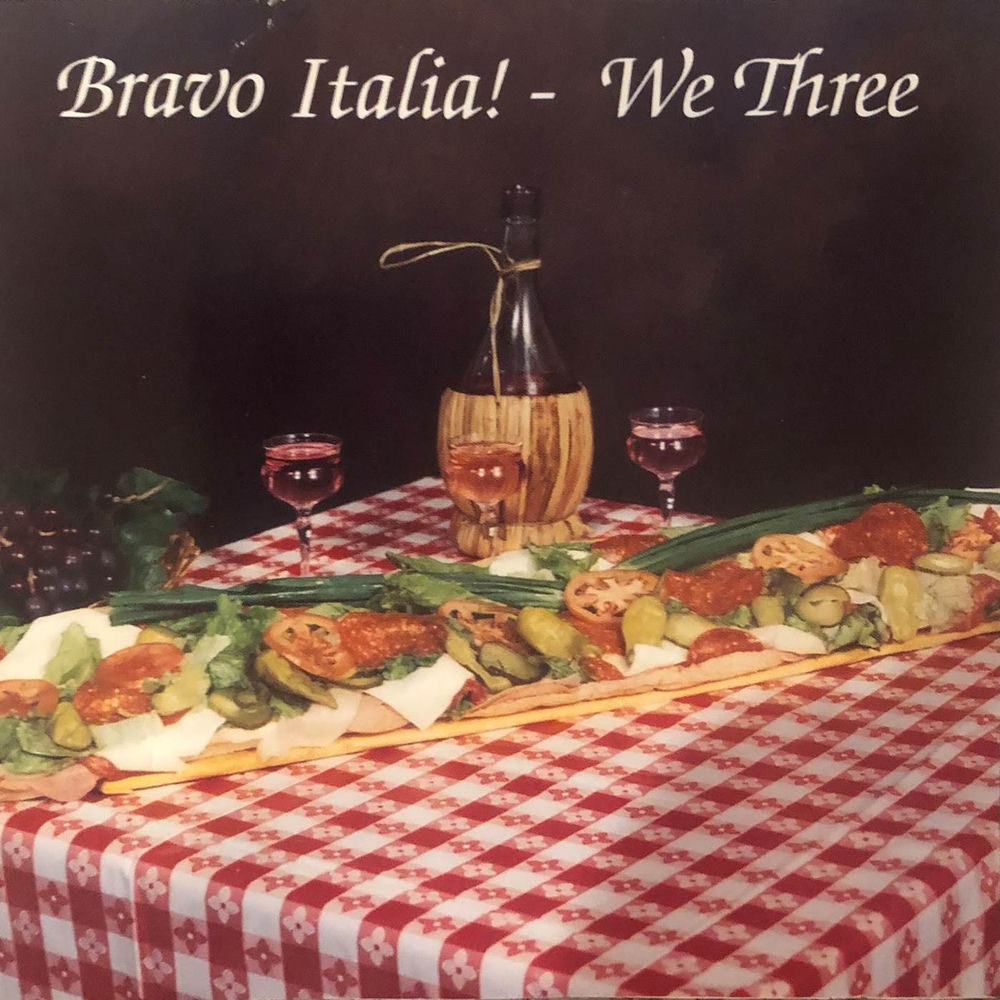 Bravo Italia! by We Three