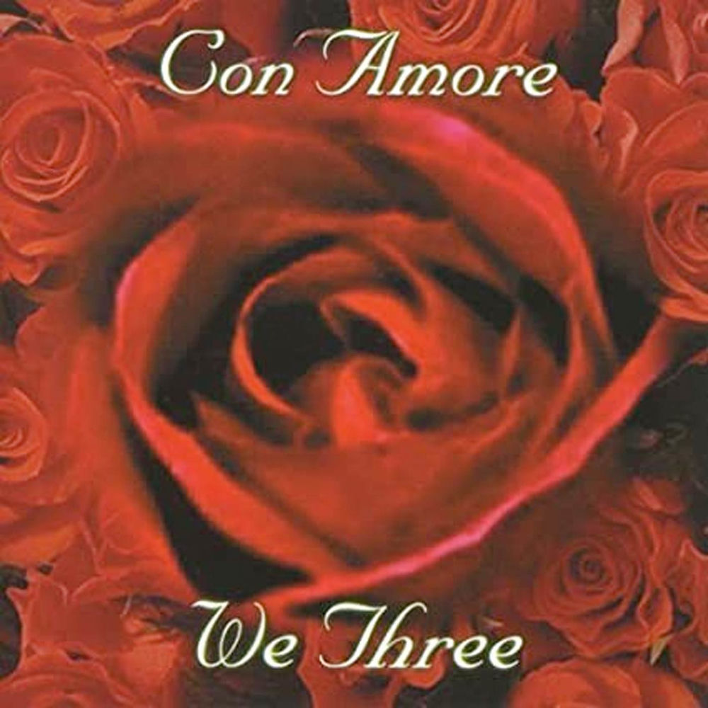 Con Amore by We Three