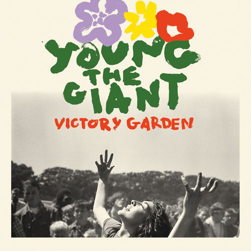 Victory Garden by Young the Giant