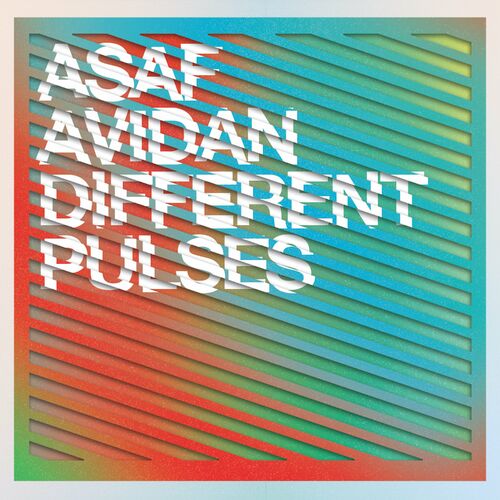 Different Pulses by Asaf Avidan
