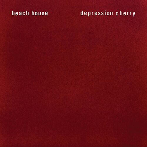 Depression Cherry by Beach House