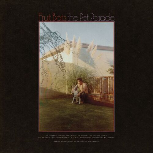 The Pet Parade by Fruit Bats