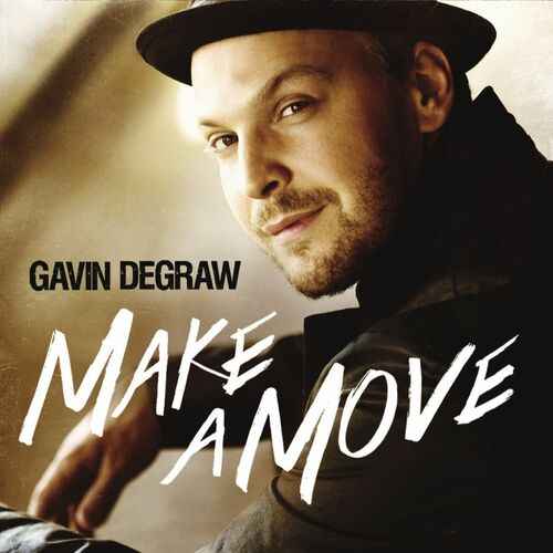 Make a Move by Gavin DeGraw