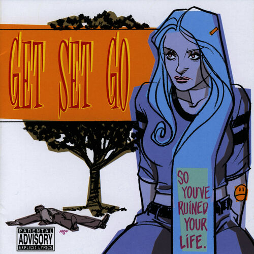 So You've Ruined Your Life by Get Set Go