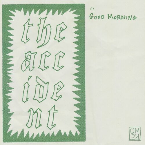 The Accident by Good Morning