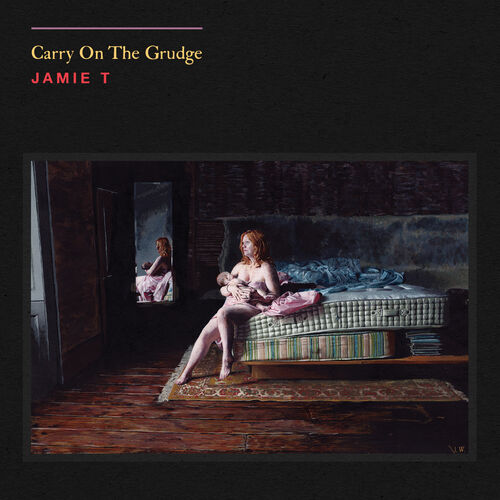 Carry on the Grudge by Jamie T