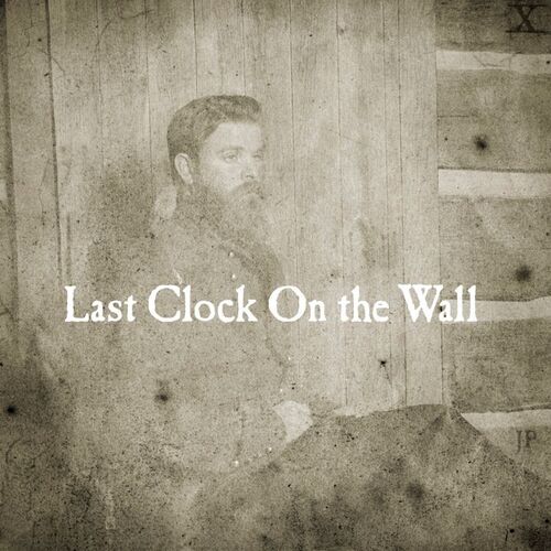 Last Clock on the Wall by Joe Purdy