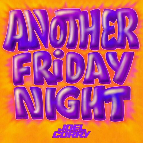 Another Friday Night by Joel Corry