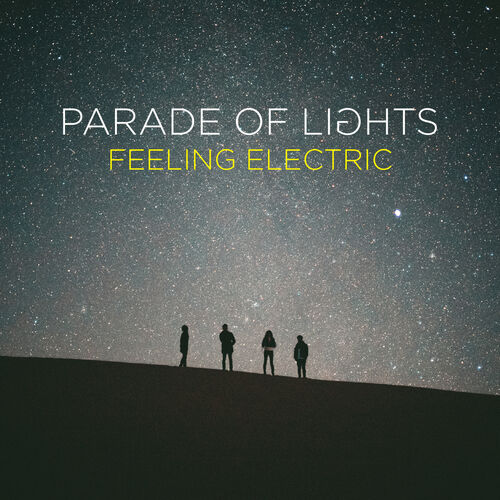Feeling Electric by Parade of Lights