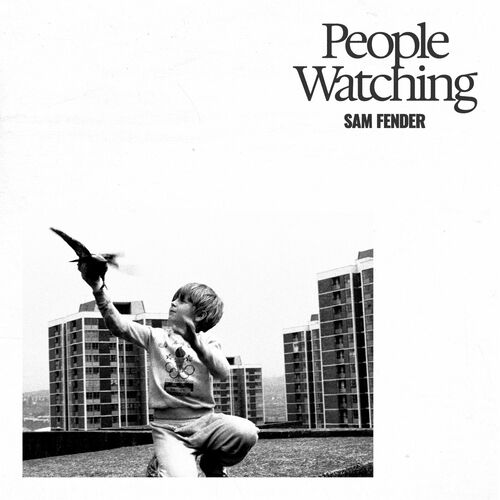 People Watching by Sam Fender