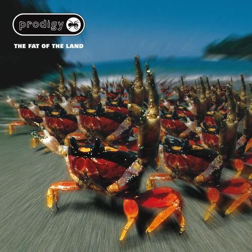 The Fat of the Land by The Prodigy
